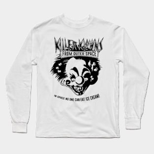 Killer klowns from outer space Long Sleeve T-Shirt